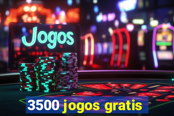 3500 jogos gratis